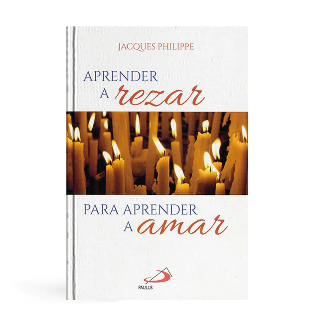 Aprender a rezar para aprender a amar